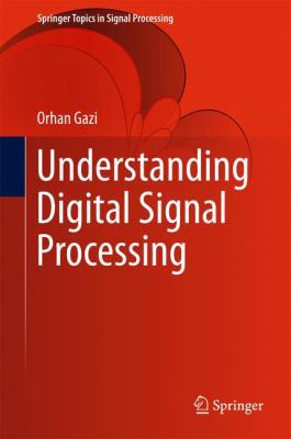 Understanding Digital Signal Processing 9811049610 Book Cover