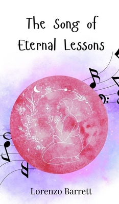 The Song of Eternal Lessons 3690810825 Book Cover