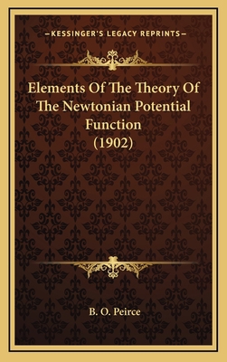 Elements of the Theory of the Newtonian Potenti... 1164442473 Book Cover