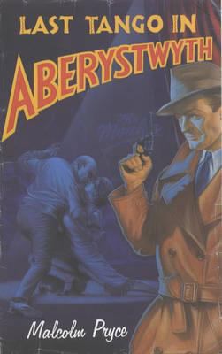 Last Tango in Aberystwyth 0747566577 Book Cover