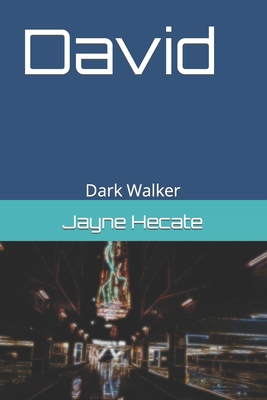 David: Dark Walker B0BLR7354X Book Cover