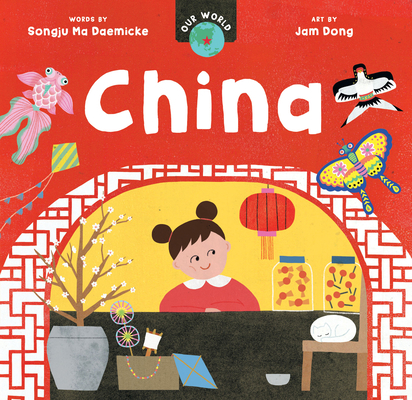 Our World: China B0BWLDV4H7 Book Cover