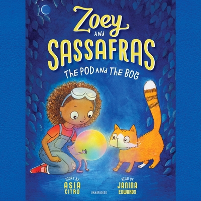 Zoey and Sassafras: The Pod and the Bog 1665026235 Book Cover