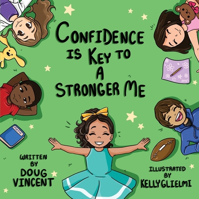 Confidence is Key to a Stronger Me 1736663801 Book Cover