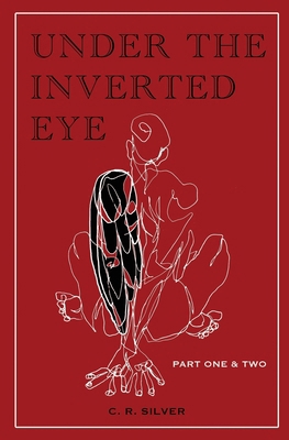 Under the Inverted Eye: Part One & Two B0FSF4YFR8 Book Cover