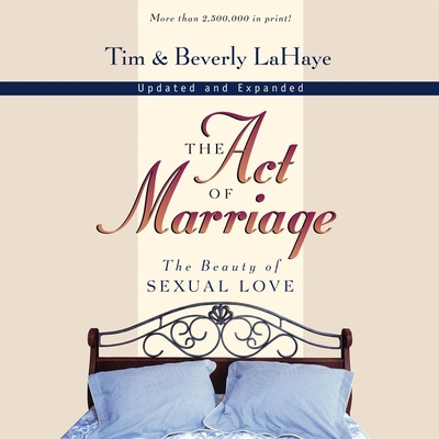 The Act of Marriage: The Beauty of Sexual Love            Book Cover