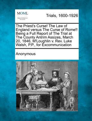 The Priest's Curse! the Law of England Versus t... 127488876X Book Cover