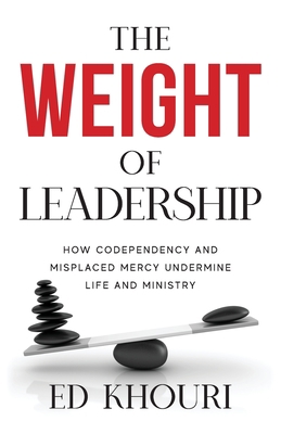 The Weight of Leadership 1955043701 Book Cover