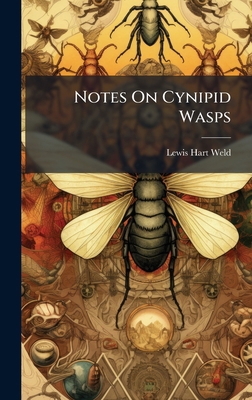 Notes On Cynipid Wasps 102457623X Book Cover