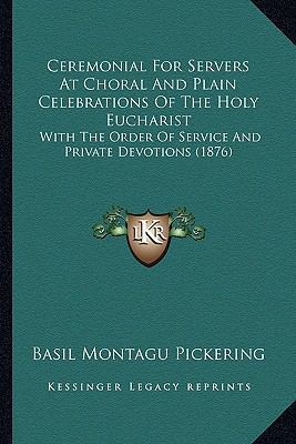 Ceremonial For Servers At Choral And Plain Cele... 1165368234 Book Cover