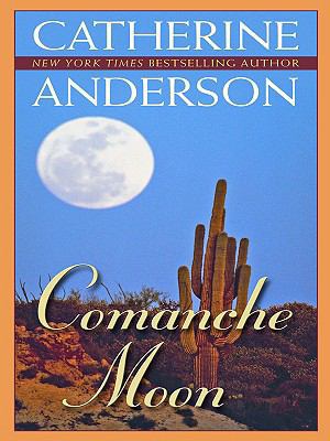 Comanche Moon [Large Print] 1597228281 Book Cover