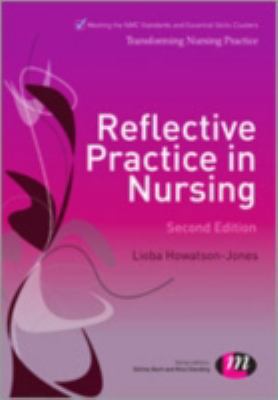 Reflective Practice in Nursing (Transforming Nu... 144627084X Book Cover