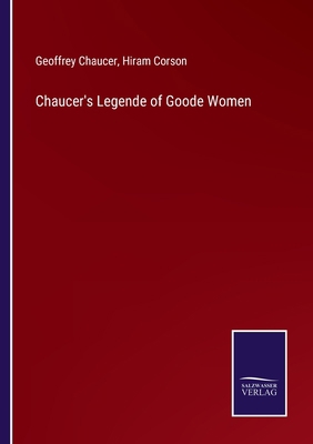 Chaucer's Legende of Goode Women 3752583525 Book Cover