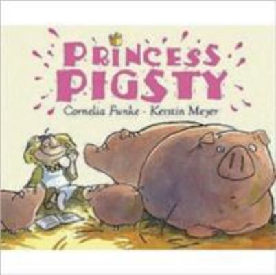 Princess Pigsty 1905294328 Book Cover