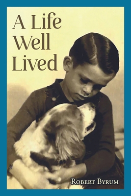 A Life Well Lived B0DVBVBJ2Y Book Cover