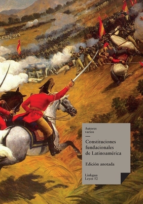 Constituciones fundacionales de Latinoamérica [Spanish] 8490076979 Book Cover