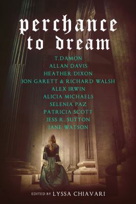 Perchance to Dream: Classic Tales from the Bard... 1946202525 Book Cover