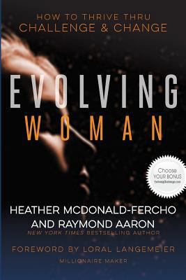 The Evolving Woman: How To Thrive Thru Challeng... 1772771465 Book Cover