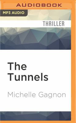 The Tunnels: A Kelly Jones Novel 1522606165 Book Cover