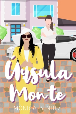 Úrsula Monte [Spanish] B0BZFLQP5Y Book Cover