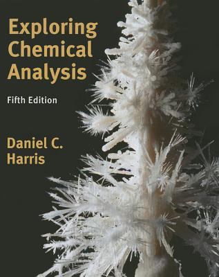 Exploring Chemical Analysis [With Access Code] 1464159238 Book Cover