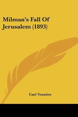 Milman's Fall Of Jerusalem (1893) 1120327709 Book Cover