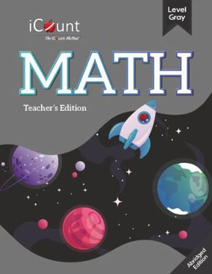 Teacher's Guide for the?iCount Method Level Gray Math Book, Abridged Edition