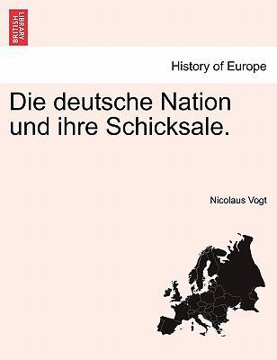 Die Deutsche Nation Und Ihre Schicksale. [German] 1241532885 Book Cover