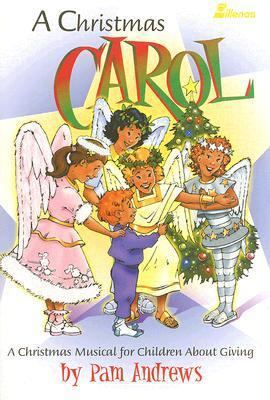 A Christmas Carol: A Christmas Musical for Chil... 0834173727 Book Cover