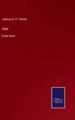 Adel: Erster Band [German] 3375109733 Book Cover