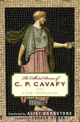 The Collected Poems of C. P. Cavafy: A New Tran... 0393328996 Book Cover