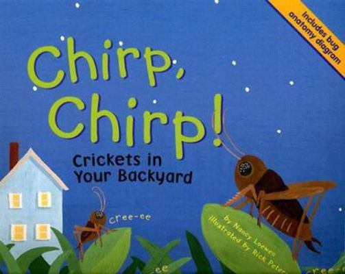 Chirp, Chirp!: Crickets in Your Backyard (Backy... 1404817549 Book Cover