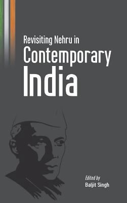Revisiting Nehru in Contemporary India 938364933X Book Cover