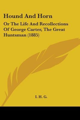 Hound And Horn: Or The Life And Recollections O... 1104132842 Book Cover