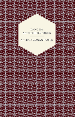 Danger! and Other Stories 1408657600 Book Cover