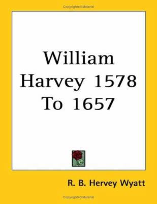 William Harvey 1578 to 1657 1417968044 Book Cover