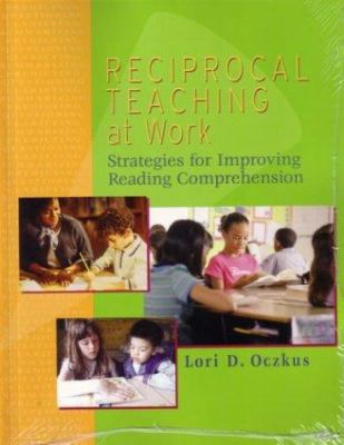 Reciprocal Teaching at Work: Strategies for Imp... 0872075141 Book Cover