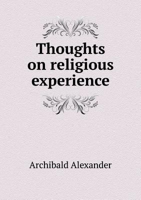 Thoughts on religious experience 5518877846 Book Cover