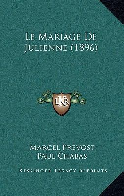 Le Mariage De Julienne (1896) [French] 1167776038 Book Cover