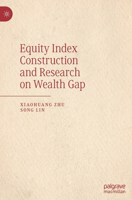 Equity Index Construction and Research on Wealt... 9811395535 Book Cover