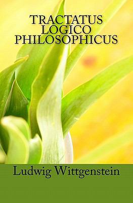 Tractatus Logico Philosophicus: Logical-Philoso... 1456529897 Book Cover