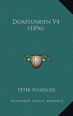 Dorfsunden V4 (1896) [German] 1167667298 Book Cover