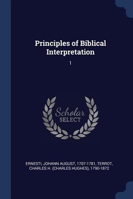 Principles of Biblical Interpretation: 1 1377049671 Book Cover