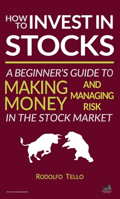 How to Invest in Stocks: A Beginner's Guide to ... 1633870170 Book Cover