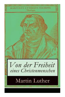 Von der Freiheit eines Christenmenschen: Einer ... 8026887298 Book Cover