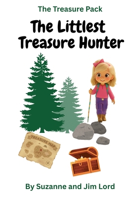 The Treasure Pack: The Littlest Treasure Hunter B0FVTSMXR5 Book Cover