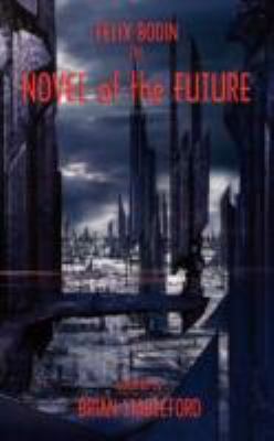 The Novel of the Future 1934543446 Book Cover