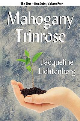 Mahogany Trinrose: Sime Gen, Book Four 1434412083 Book Cover