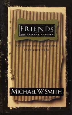 Friends Are Friends Forever: And Other Encourag... 0785297464 Book Cover