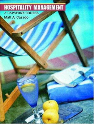 Hospitality Management: A Capstone Course 0131779796 Book Cover